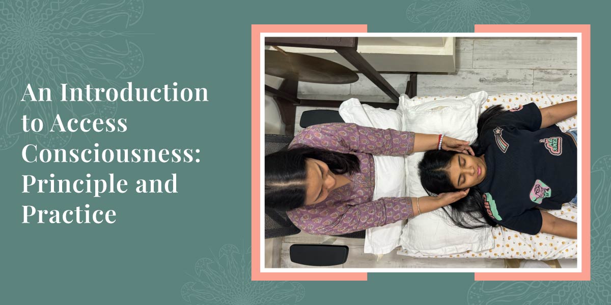 An Introduction to Access Consciousness Principle and Practice
